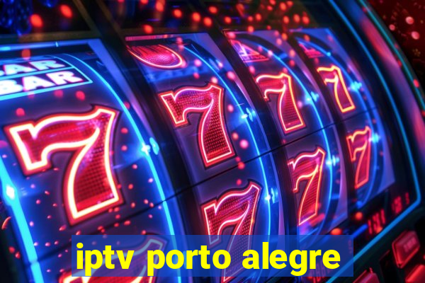 iptv porto alegre